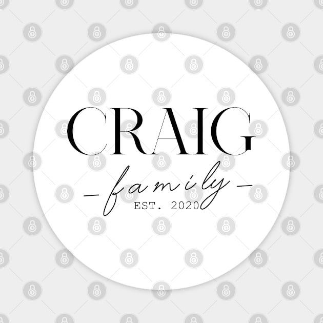 Craig Family EST. 2020, Surname, Craig Magnet by ProvidenciaryArtist